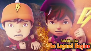 Boboiboy Fire AMV The Legend Begins