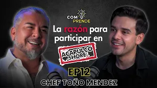 ¿Cómo ser Empresario y jefe en Acapulco Shore? / Chef Toño Mendez Comprende #12