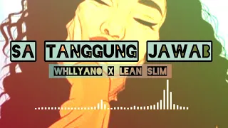 Whyllyano Lagu 2021 SA TANGGUNG JAWAB QOE X Lean Slim