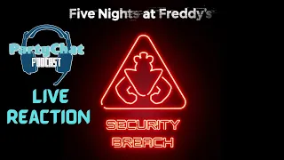 FNAF SECURITY BREACH GAMEPLAY TRAILER | PartyChat Live Reaction