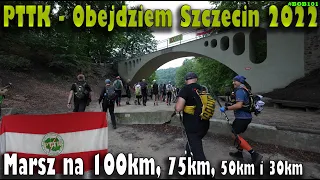 PTTK Obejdziem Szczecin 2022 - Marsz długodystansowy na 100km (także na 30, 50 i 75km)