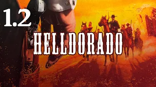 Helldorado | #1.2 Игра с машинистом