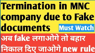 Fake Documents, Company Will Terminate you On Spot in Background Verification Process after joining