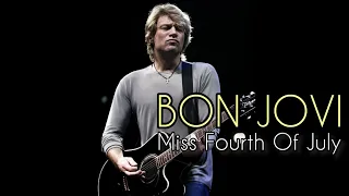 Bon Jovi | Miss Fourth Of July | Live Version