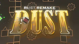 Dust (RUST REMAKE) by me & more