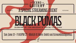 Texas Lottery presents Black Pumas Anniversary Live Stream Event
