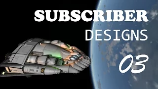 Subscriber designs E03 - Kerbal Space Program