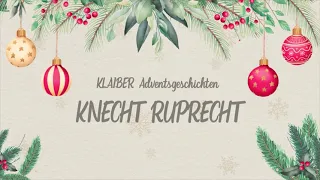 KLAIBER Adventsgeschichten - Knecht Ruprecht