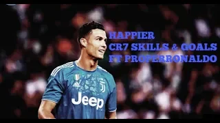 HAPPIER (BASTILLE) (MARSHMALLOW)  CRISTIANO RONALDO SKILLS AND GOALS FEAT PROPER RONALDO