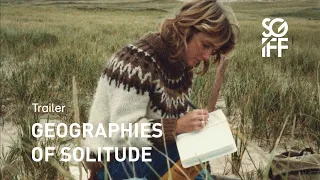 Geographies of Solitude Trailer | SGIFF 2022