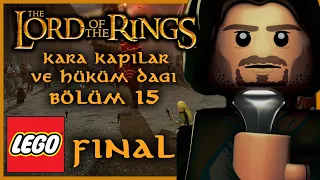 KARA KAPILAR VE HÜKÜM DAĞI | LEGO Lord of the Rings #15 FINAL