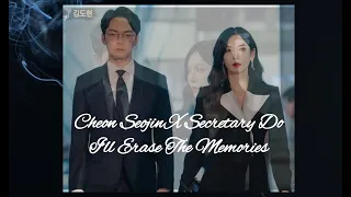 Cheon Seojin x Secretary Do | I'll Erase The Memories [Penthouse]