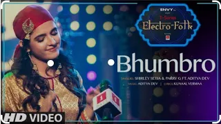 BHUMBRO  Shirley Setia, Parry G & Aditya Dev   Popular song