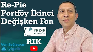 Re-Pie Portföy İkinci Değişken Fon #RIK #fon #yatırımfonu #borsa