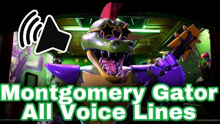 Montgomery Gator All Voice Lines ||FNAF: Security Breach||