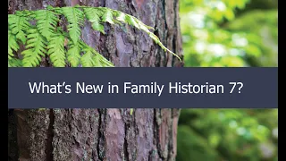 What's New in Family Historian 7