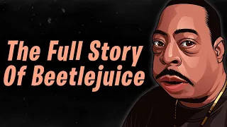 Beetlejuice's Turbulent Life