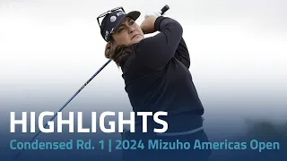 Condensed Round 1 | 2024 Mizuho Americas Open