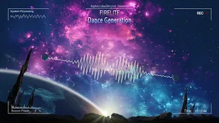 Firelite - Dance Generation [HQ Edit]