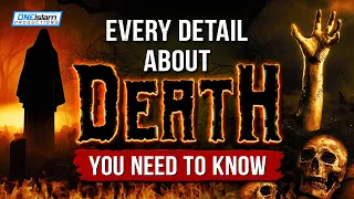 Every Detail About Death You Need To Know