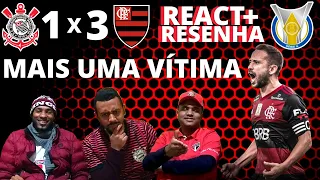 REAÇÕES - REACT | CORINTHIANS 1 X 3 FLAMENGO | BRASILEIRÃO 2021 | CAMPEONATO BEASILEIRO