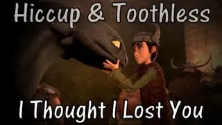 HTTYD - I Thought I Lost You