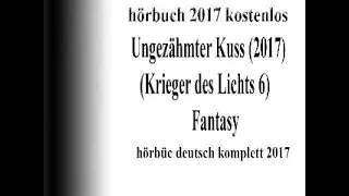 hörbuch fantasy teil 1 deutsch komplett 2017 | gratis hörbuch romane 2017 sammlung #10