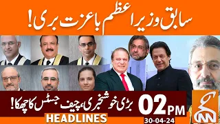 Good News for Former PM | CJP Huge Action | News Headlines | 02 PM  | 30 April 2024 | GNN