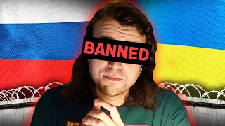Why I'm Banned from Russia AND Ukraine