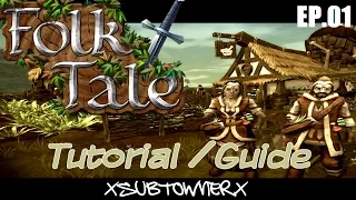 Folk Tale - Sandbox Tutorial / Guide [P1]