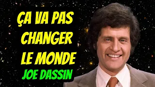 Joe Dassin - Ça va pas changer le monde - VO avec Sous-Titres - French Lyrics