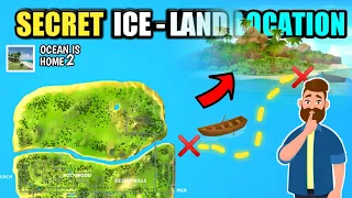 Secret Ice Land Location Ocean Is Home 2 |Ocean Is Home Island Life Sim Gameplay