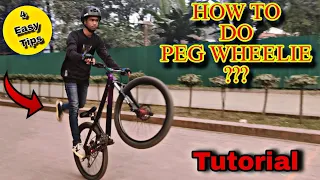 How to do a peg wheelie || Peg wheelie tutorial || 4Easy tips || Sharif Hossain