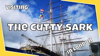 Visiting The Cutty Sark in London