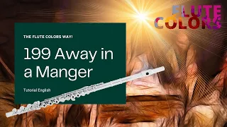 199 Away in a Manger - the Flute Colors way! - tutorial English