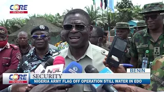 SECURITY: NIGERIAN ARMY FLAG OFF OPERATION STILL WATER IN EDO...!