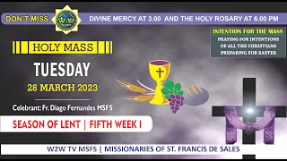 TUESDAY HOLY MASS | 28 MARCH 2023 | FIFTH WEEK OF LENT I | by Fr  Diago Fernandes MSFS