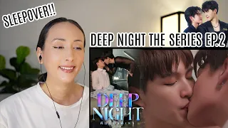 Deep Night The Series - คืนนี้มีแค่เรา EP.2 REACTION | PATREON HIGHLIGHT