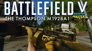 WEAPON MASTERY: The Thompson M1928A1 | Battlefield V