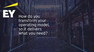 How do you transform your operating model so it delivers what you need?