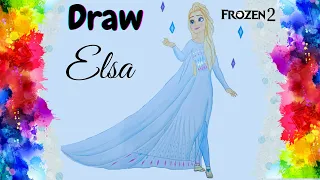 Elsa Drawing and coloring || Frozen 2 Elsa Drawing || How to draw Queen Elsa? | Draw Disney princess
