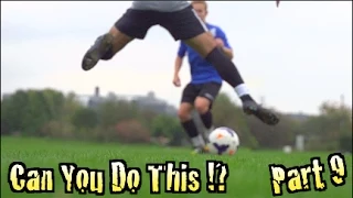 Learn Amazing Soccer Skills: Can You Do This!? Part 9 | F2Freestylers