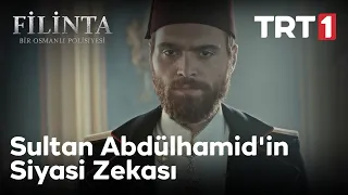 Sultan Abdülhamid'in Siyasi Zekası - Filinta 56. Bölüm