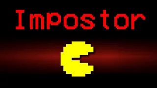 If Pac Man was the Impostor