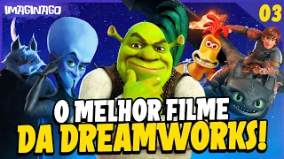 QUAL É O MELHOR FILME DA DREAMWORKS? - Campeonato de Animações 3