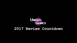 Umbra Games 2017 Year In Review