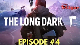 THE LONG DARK - EPISODE #4 - WALKTHROUGH