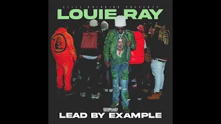Louie Ray - I Just Spent Ah (Official Audio) [from Lead By Example]