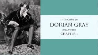 Oscar Wilde | Chapter 1 The Picture of Dorian Gray Audiobook