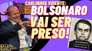 O BOLSONARO VAI SER PRESO!  CARLINHOS VIDENTE ✂️SaladaCast  #podcast  #cortespodcast #podcastbrasil